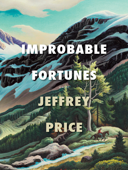 Title details for Improbable Fortunes by Jeffrey Price - Available